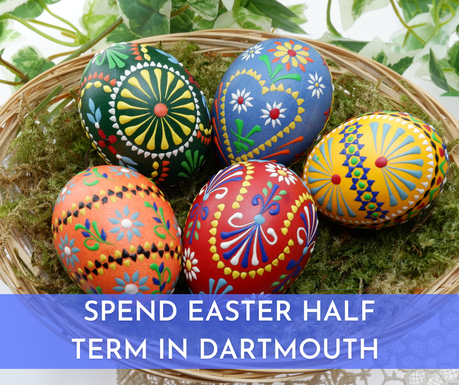 Easter Half Term in Dartmouth