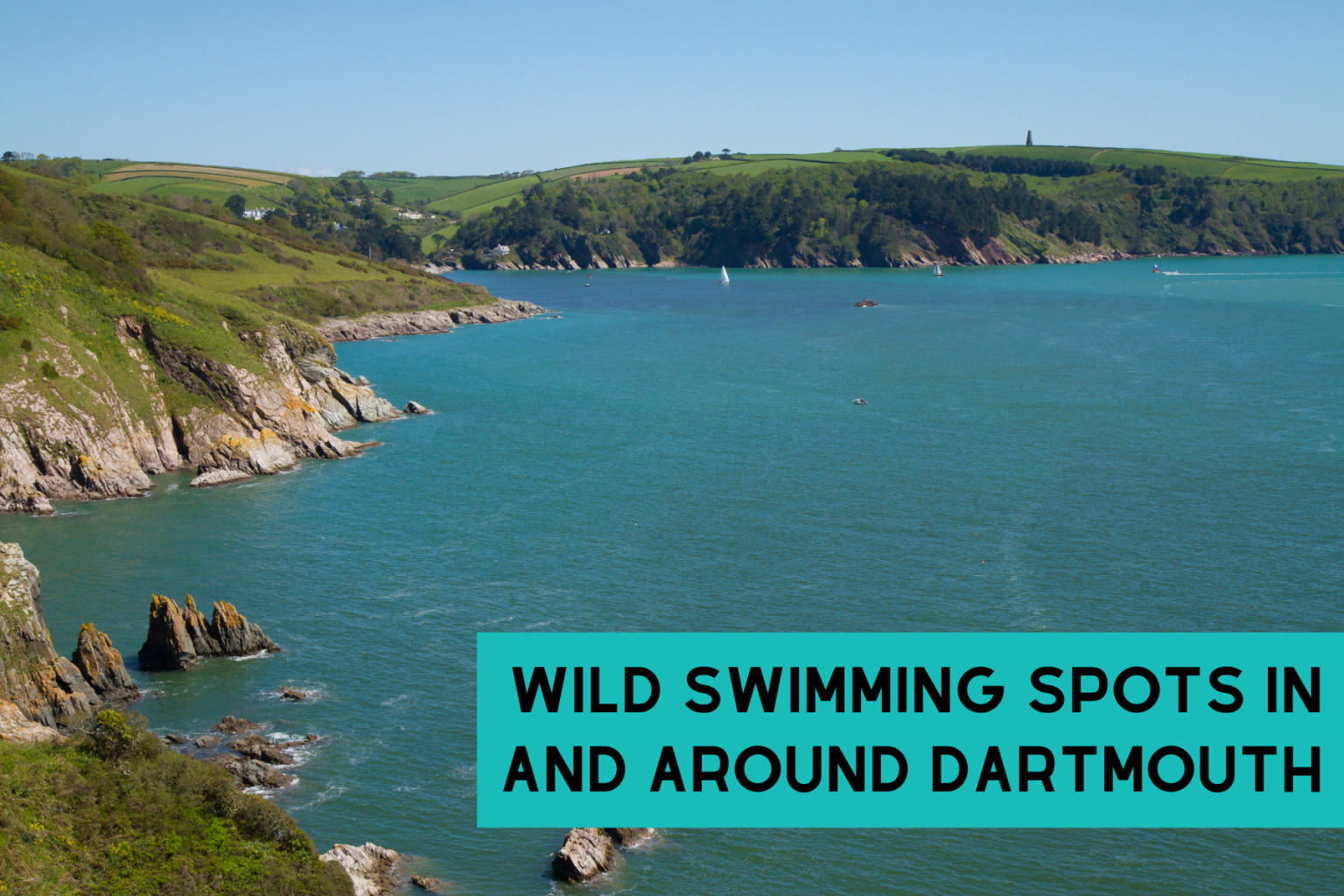 Wild Swimming Spots in and around Dartmouth 